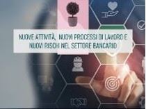 Immagine di Nuove attività, nuovi processi di lavoro e nuovi rischi nel settore bancario