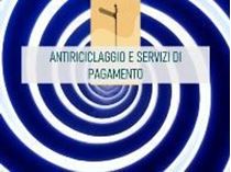 Immagine di Antiriciclaggio e Servizi di pagamento: confronto e analisi di casi