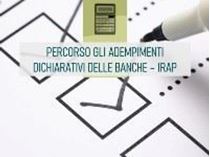 Immagine di Gli adempimenti dichiarativi delle banche: IRAP