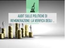 Immagine di Audit sulle politiche di remunerazione: la verifica degli adempimenti alle novità normative